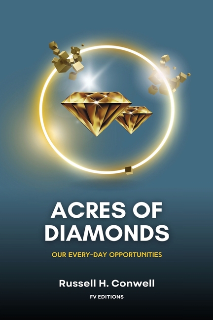 Acres of Diamonds: Our Every-day Opportunities (Easy-to-Read Layout)