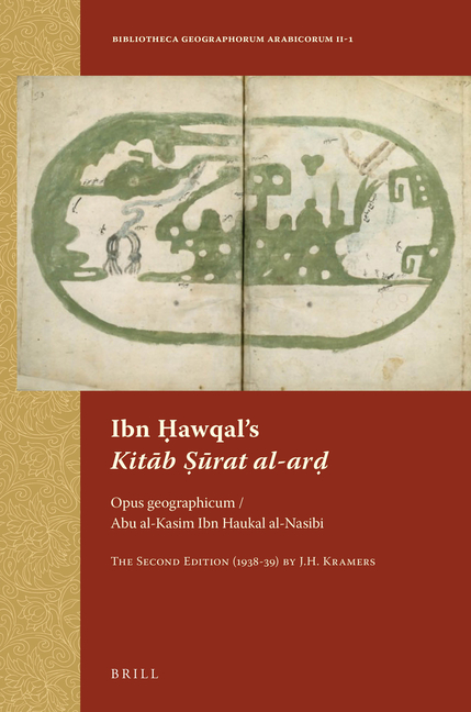 Ibn Ḥawqal's Kitāb Ṣūrat al-arḍ