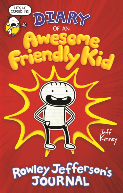 Diary of an Awesome Friendly Kid: Rowley Jefferson's Journal