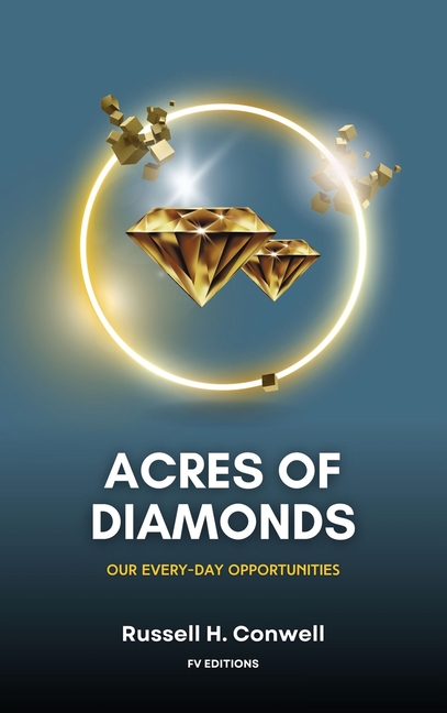 Acres of Diamonds: Our Every-day Opportunities (Easy-to-Read Layout)