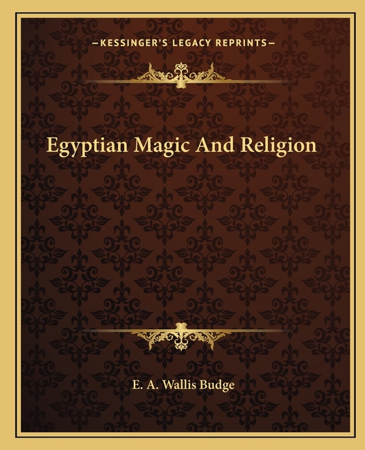 Egyptian Magic And Religion