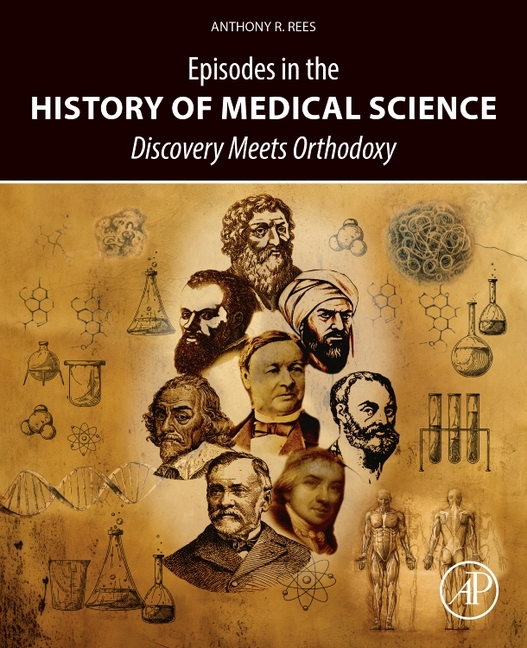 Episodes in the History of Medical Science: Discovery Meets Orthodoxy