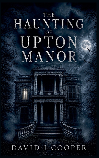 The Haunting of Upton Manor