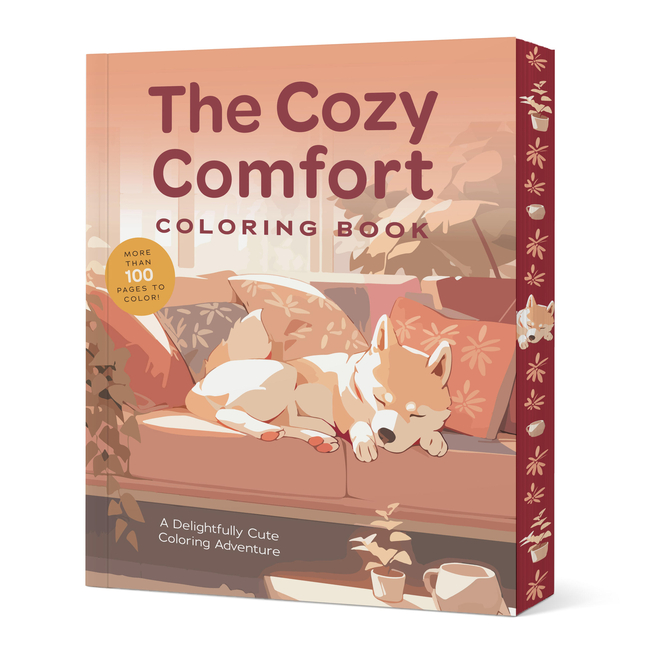 The Cozy Comfort Coloring Book: A Calming Coloring Adventure - More Than 100 Pages to Color!