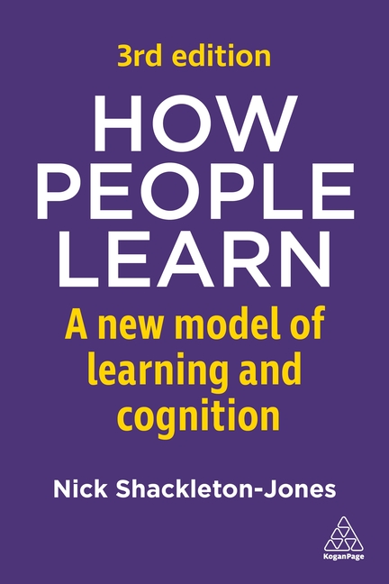 How People Learn: A New Model of Learning and Cognition