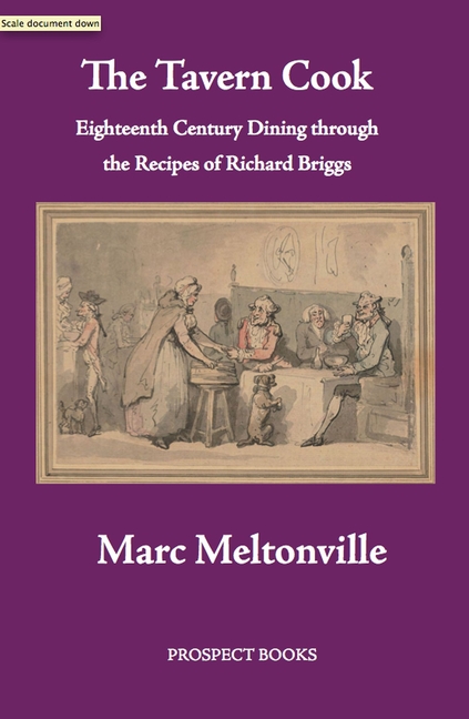The Tavern Cook: Eighteenth-Century Dining Through the Recipes of Richard Briggs