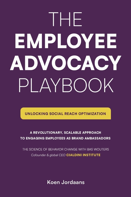 The Employee Advocacy Playbook., Unlocking Social Reach Optimization