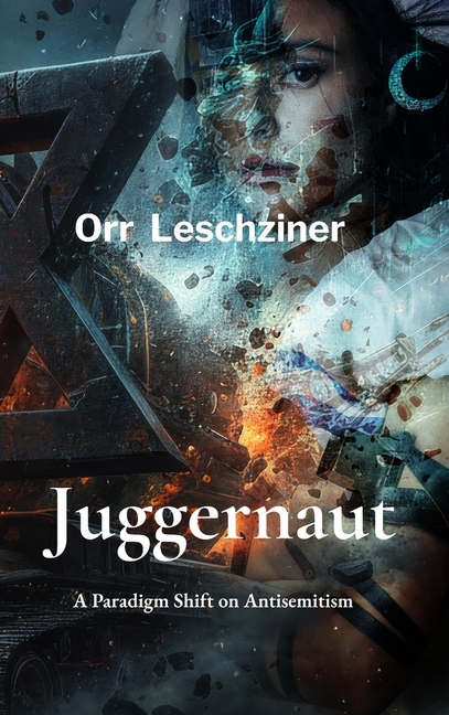 Juggernaut: A Paradigm Shift on Antisemitism