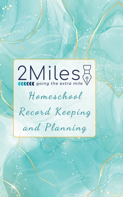 2Miles Homeschool Record Keeping and Planning
