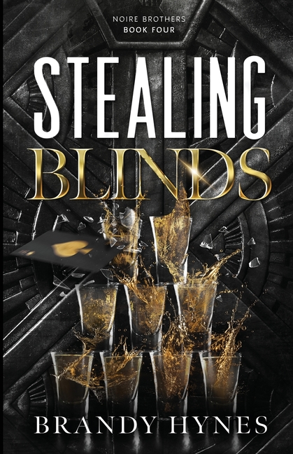 Stealing Blinds: The Noire Brothers: Book 4