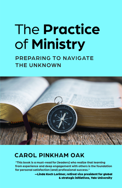 The Practice of Ministry: Preparing to Navigate the Unknown