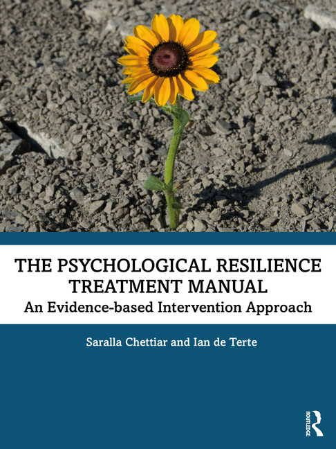 The Psychological Resilience Treatment Manual: An Evidence-Based Intervention Approach