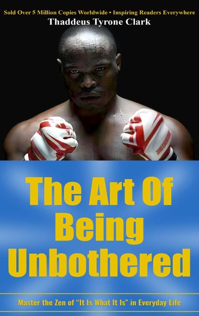 The Art Of Being Unbothered: Master The Zen Of 'It Is What It Is' In Everyday Life