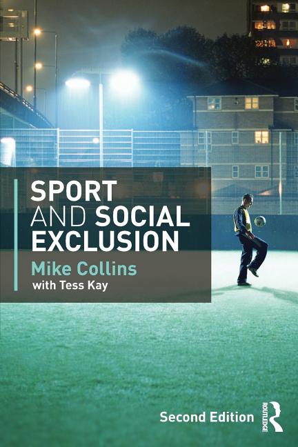 Sport and Social Exclusion: Second Edition