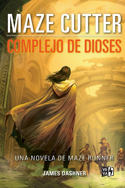 Maze Cutter: Complejo de Dioses: Una Novela de Maze Runner