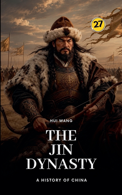 The Jin Dynasty: A History of China