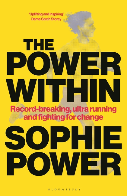 The Power Within: Record-Breaking, Ultrarunning and Fighting for Change