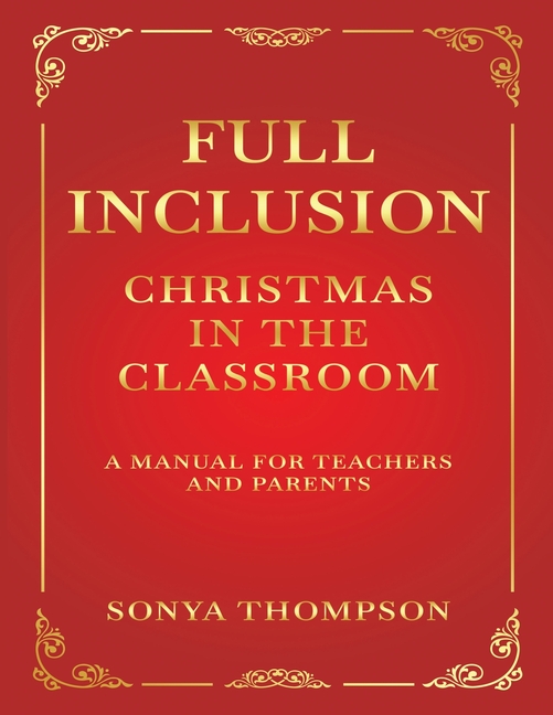Full Inclusion: Christmas in the Classroom