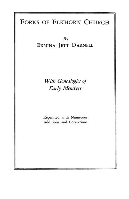 Forks of Elkhorn Church [Kentucky]. with Genealogies of Early Members