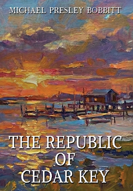 The Republic of Cedar Key