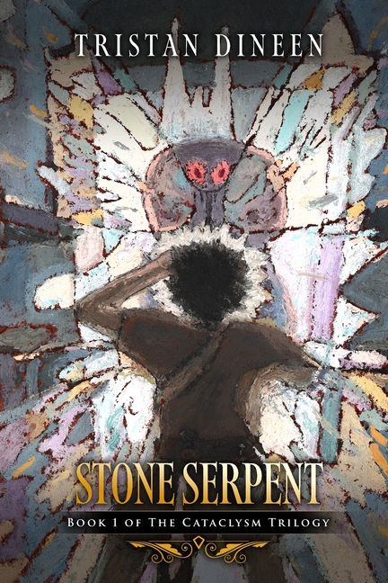 Stone Serpent: Book 1 of The Cataclysm Trilogy
