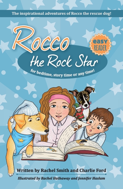 The Inspirational Adventures of Rocco the Rescue Dog: Short Story Collection for Early Readers - Ages 5 - 8