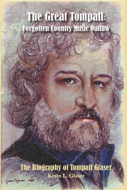 The Great Tompall: Forgotten Country Music Outlaw