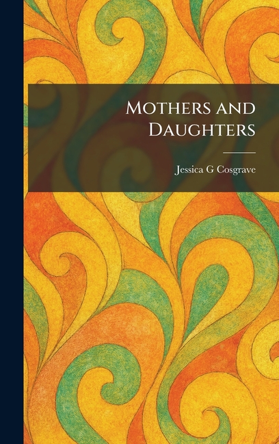 Mothers and Daughters