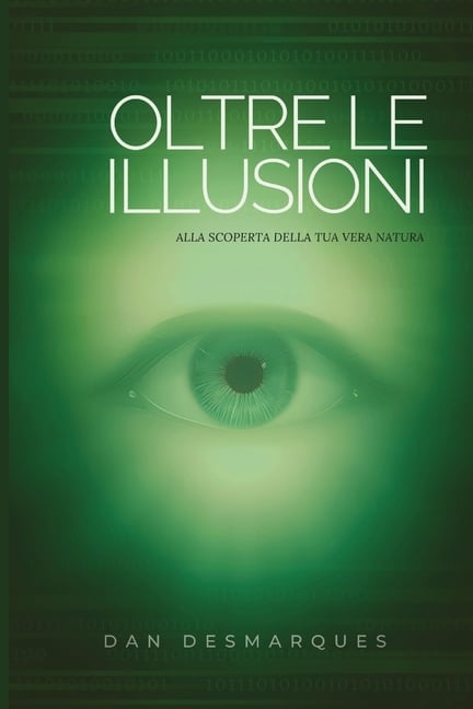 Oltre le Illusioni: Alla Scoperta della Tua Vera Natura