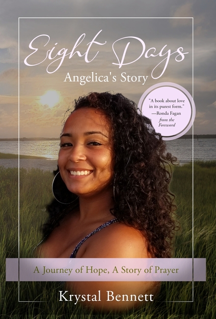 Eight Days: A Journey of Hope, A Story of Prayer