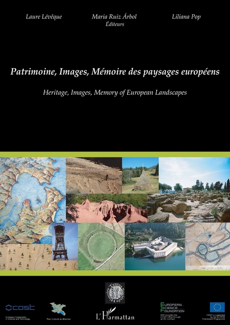 Patrimoine, Images, Mémoire des paysages européens: Heritage, Images, Memory of European Landscapes