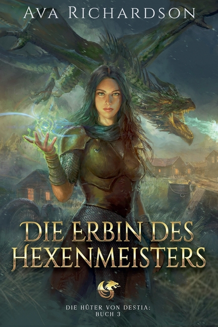 Die Erbin des Hexenmeisters