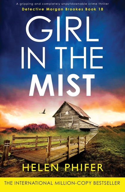 Girl in the Mist: A gripping and completely unputdownable crime thriller