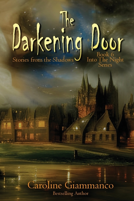 The Darkening Door: Stories from the Shadows