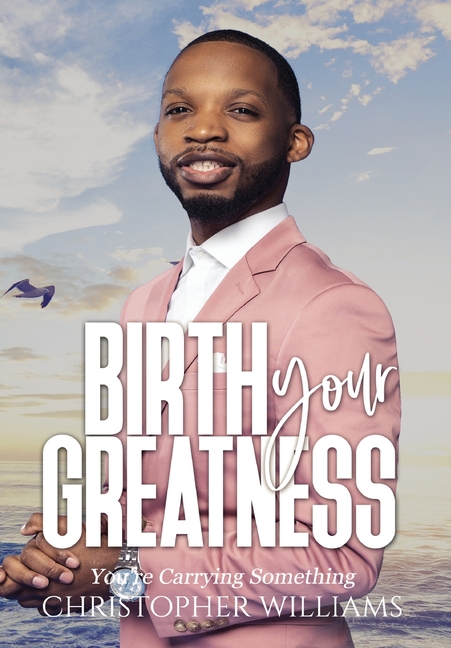 Birth Your Greatness