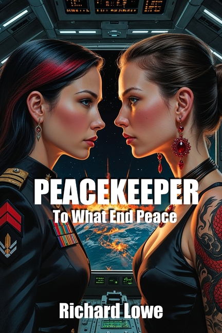 Peacekeeper: To What End Peace