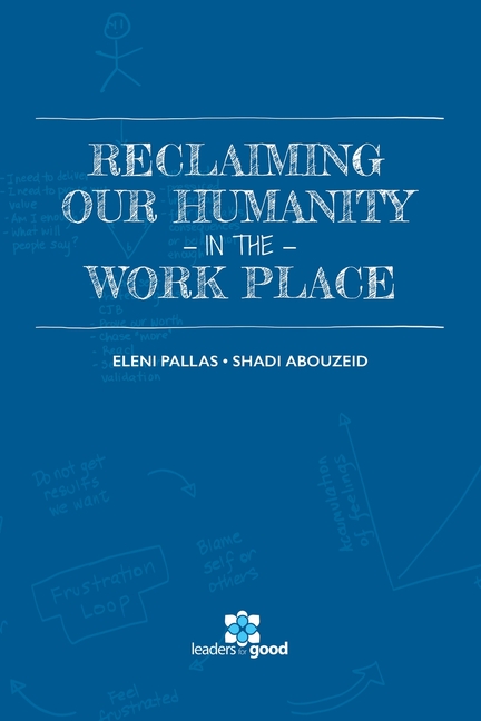 Reclaiming Our Humanity in the Workplace