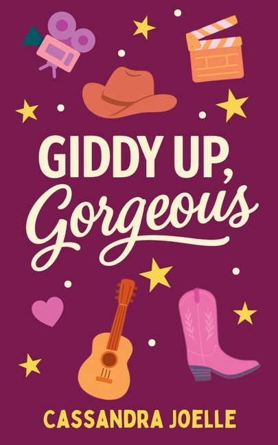 Giddy Up, Gorgeous: A Clean, No-Spice Christian Romcom