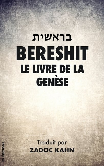 Bereshit: Le Livre de la Genèse