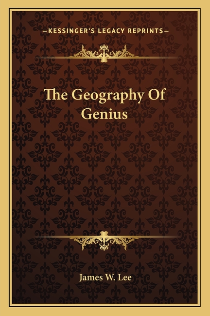 The Geography Of Genius