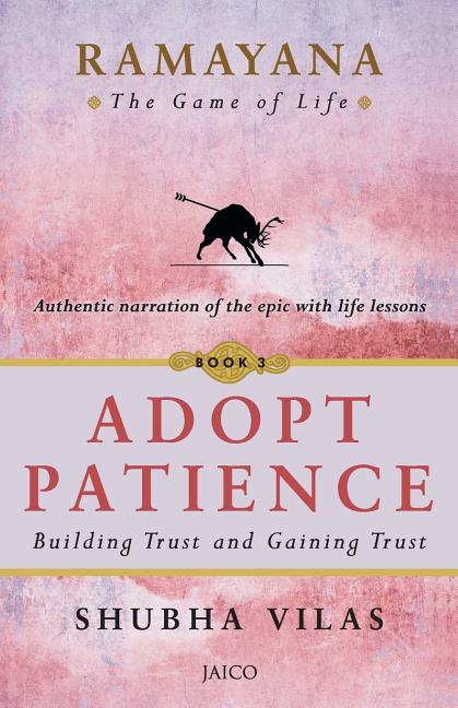 Ramayana: The Game of Life - Book 3: Adopt Patience