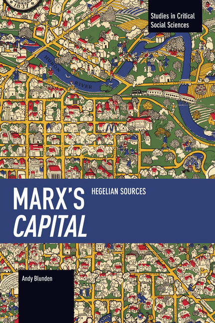 Marx's Capital: Hegelian Sources