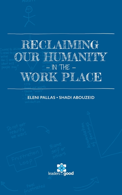 Reclaiming Our Humanity in the Workplace