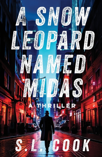 A Snow Leopard Named Midas: A Thriller
