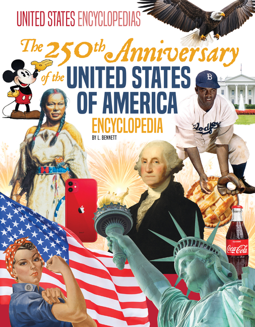 250th Anniversary of the United States of America Encyclopedia