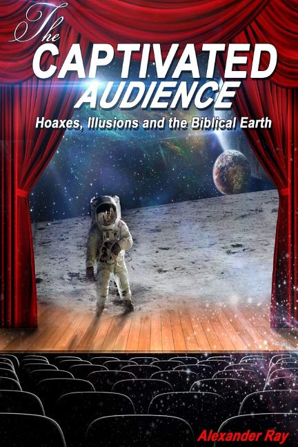 The Captivated Audience: Hoaxes, Illusions, and the Biblical Earth