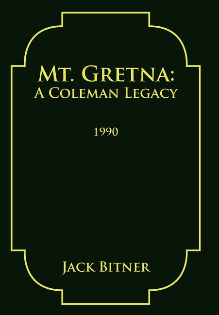Mt. Gretna: A Coleman Legacy