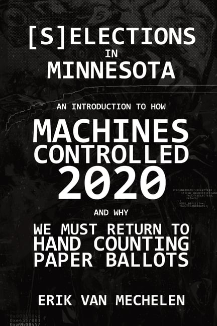 Selections in Minnesota: An Introduction to How Machines Controlled 2020
