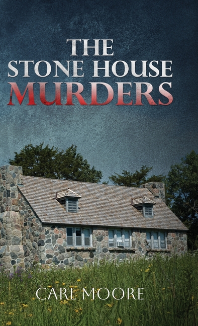 The Stone House Murders