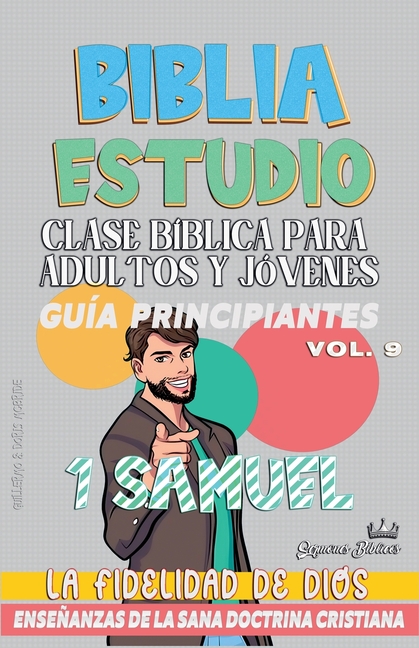 Clase Bíblica para Adultos y Jóvenes: Guía Principiantes: 1 Samuel